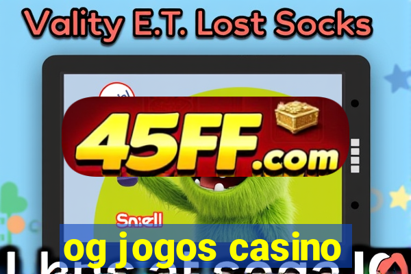og jogos casino
